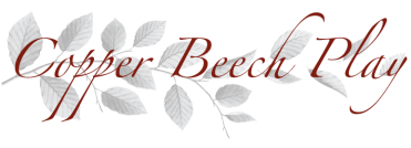 Copper Beech Play
